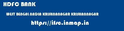 HDFC BANK  WEST BENGAL NADIA KRISHNANAGAR KRISHANNAGAR  ifsc code